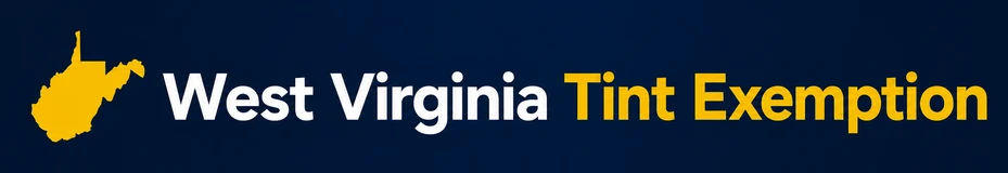 West Virginia Tint Exemption
